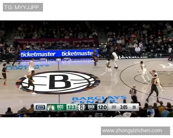 篮网与凯尔特人第四节激战回顾精彩瞬间与关键时刻分析